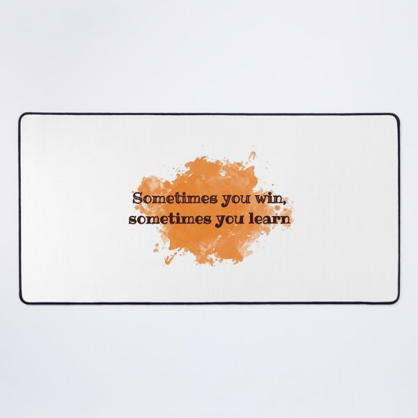 Item preview, Sometimes you win, sometimes you learn designed and sold by cooldesignsalot.