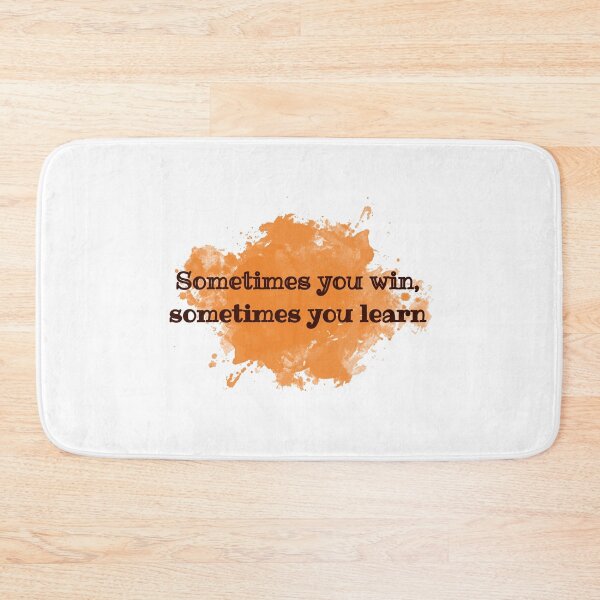Item preview, Sometimes you win, sometimes you learn designed and sold by cooldesignsalot.