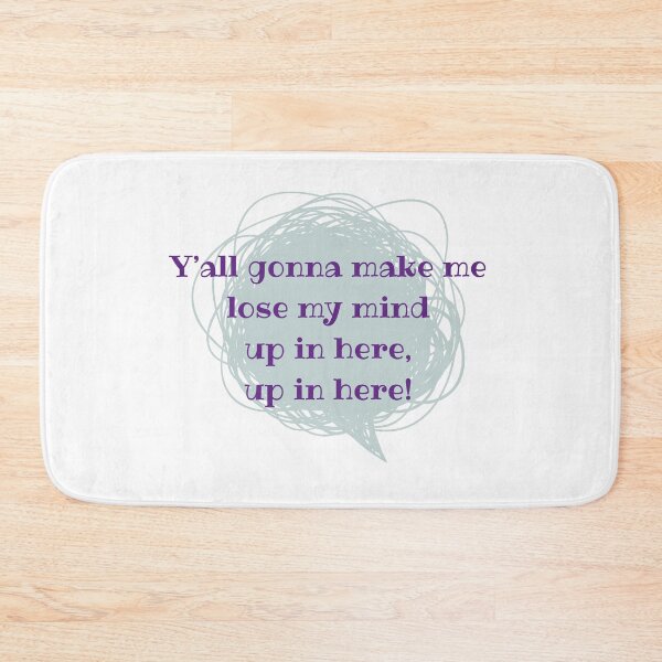 Item preview, Y'all gonna make me lose my mind designed and sold by cooldesignsalot.