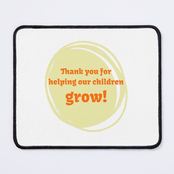 Item preview, Thank you for helping our children grow designed and sold by cooldesignsalot.