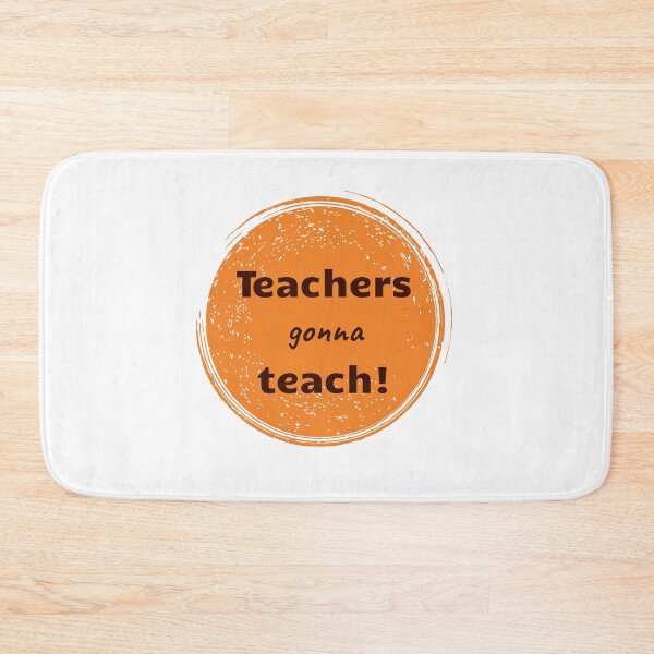 Item preview, Teachers gonna teach designed and sold by cooldesignsalot.