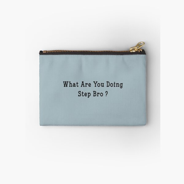 Item preview, What are you doing step bro Funny Saying Gifts    designed and sold by Butlerfusion.