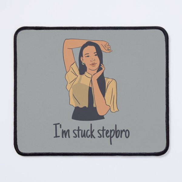 Item preview, I_m Stuck Stepbro designed and sold by Butlerfusion.