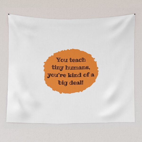 Item preview, You teach tiny humans designed and sold by cooldesignsalot.