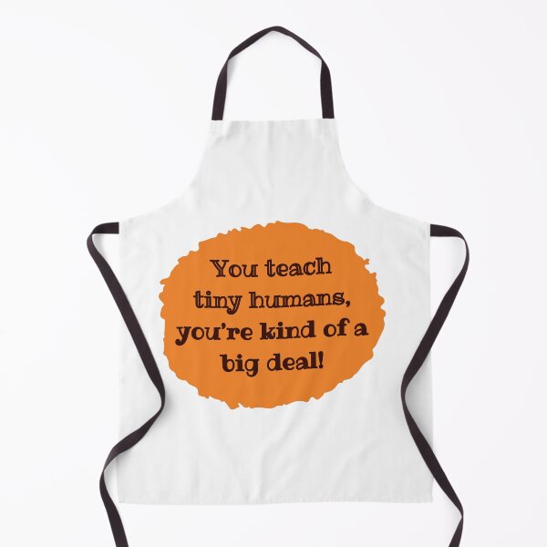 Item preview, You teach tiny humans designed and sold by cooldesignsalot.