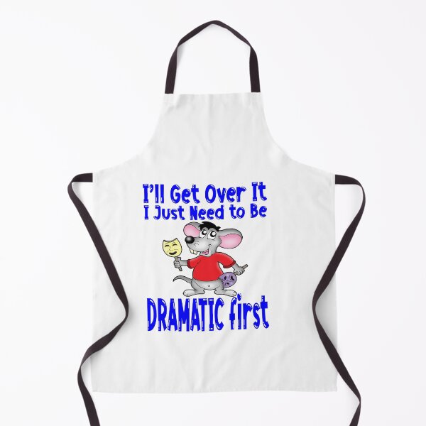 Item preview, I'll Get Over It.  I Just Need To Be Dramatic First - Cute Mouse Actor designed and sold by davidmurtagh.