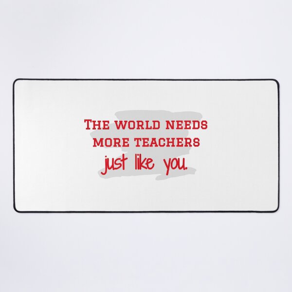 Item preview, The world needs more teachers just like you. designed and sold by cooldesignsalot.