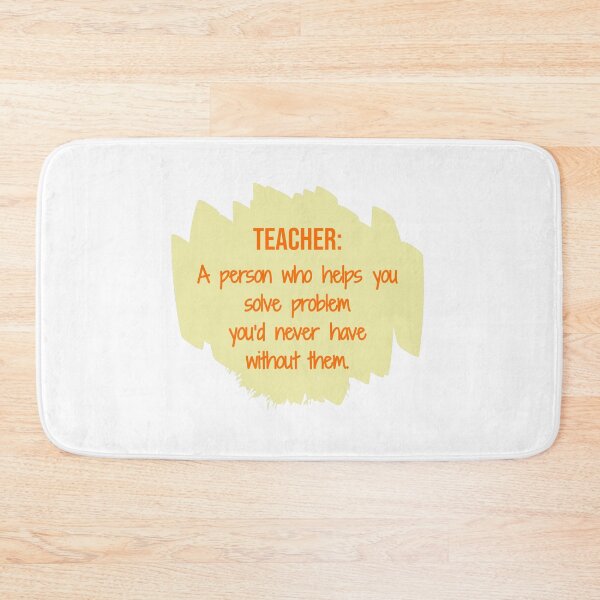 Item preview, Teacher: A person who helps you solve problem you’d never have without them. designed and sold by cooldesignsalot.