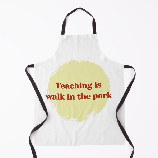 Item preview, Teaching is walk in the park designed and sold by cooldesignsalot.