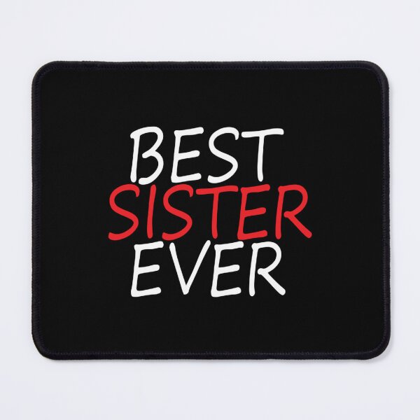Item preview, Best Sister Ever , gift for borther designed and sold by Butlerfusion.
