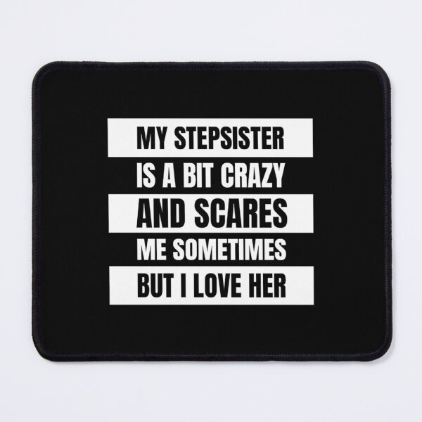 Item preview, Best Stepsister - Big Steps Sister - Best Step Sister - Best Step Sis- Best Ever Step Sis designed and sold by Butlerfusion.
