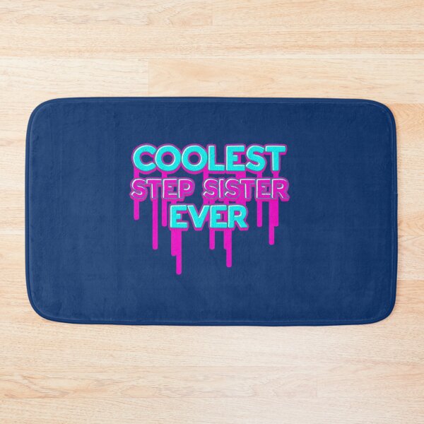 Item preview, Coolest Step Sister ever Funny Sister Day Gift   designed and sold by Butlerfusion.