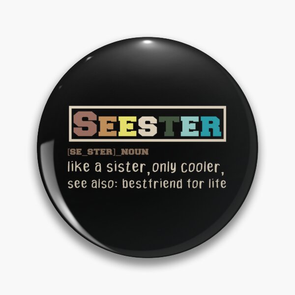 Item preview, Funny Seester Noun Quote, Seester Noun Shirt, Seester Definition Gift For Seester Noun Design, Cool    designed and sold by Butlerfusion.