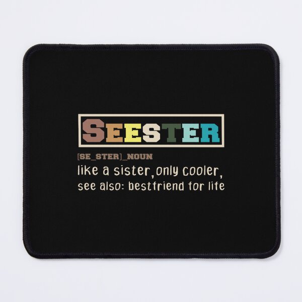 Item preview, Funny Seester Noun Quote, Seester Noun Shirt, Seester Definition Gift For Seester Noun Design, Cool    designed and sold by Butlerfusion.