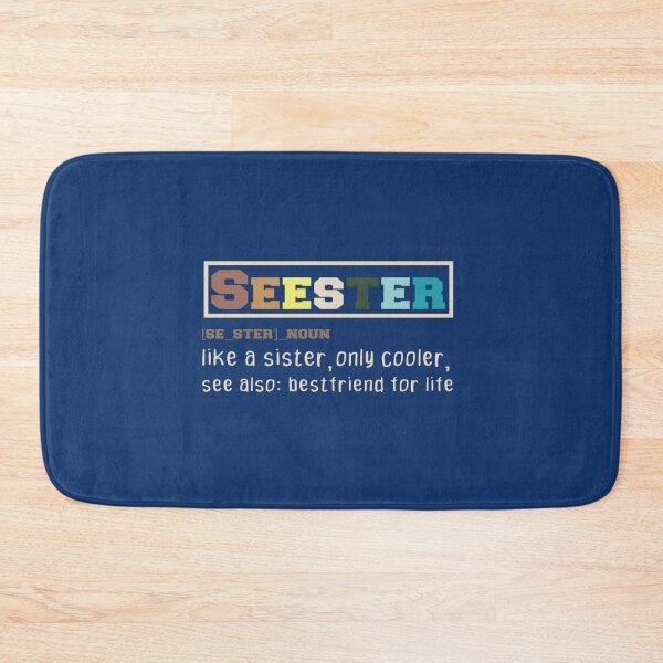 Item preview, Funny Seester Noun Quote, Seester Noun Shirt, Seester Definition Gift For Seester Noun Design, Cool    designed and sold by Butlerfusion.