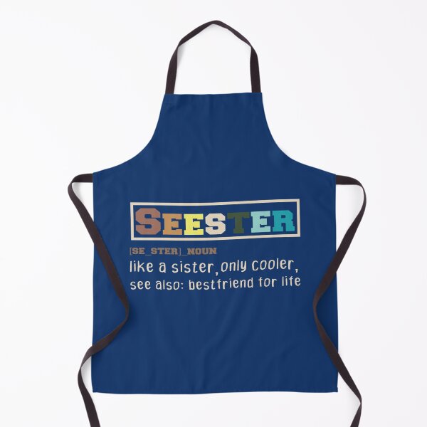 Item preview, Funny Seester Noun Quote, Seester Noun Shirt, Seester Definition Gift For Seester Noun Design, Cool designed and sold by Butlerfusion.