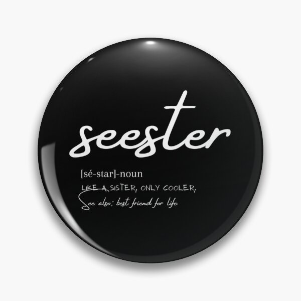 Item preview, Funny Seester Noun Quote, Seester Noun Shirt, Seester Definition Gift For Seester Noun Design, Cool  designed and sold by Butlerfusion.