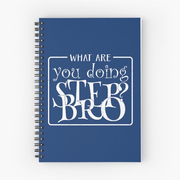 Item preview, What Are You Doing Step Bro              designed and sold by Butlerfusion.