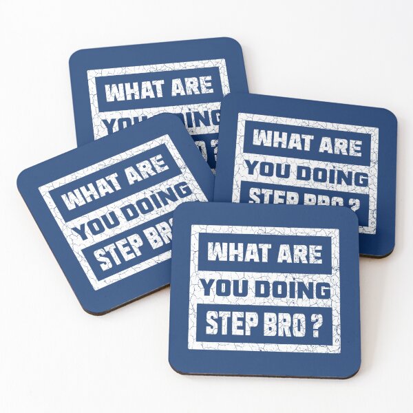 Item preview, What Are You Doing Step Bro         designed and sold by Butlerfusion.