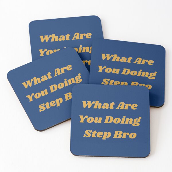 Item preview, What Are You Doing Step Bro       designed and sold by Butlerfusion.