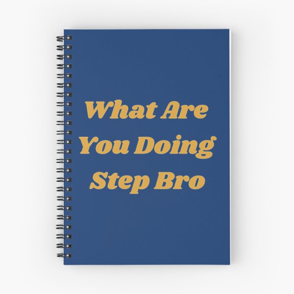Item preview, What Are You Doing Step Bro       designed and sold by Butlerfusion.