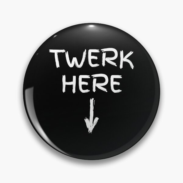 Item preview, Twerk Here T-Shirt Funny Twerk Here Dance Gift designed and sold by Rachiirt.