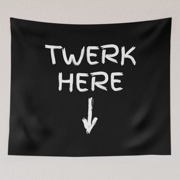 Item preview, Twerk Here T-Shirt Funny Twerk Here Dance Gift designed and sold by Rachiirt.