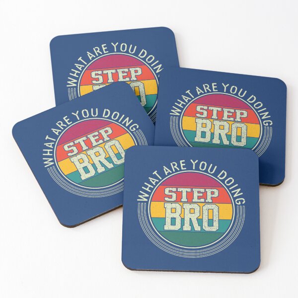 Item preview, What Are You Doing Step Bro                designed and sold by Butlerfusion.