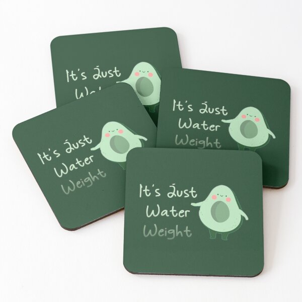 Item preview, Cute Avocado It_s Just Water Weight designed and sold by NextGenerationW.