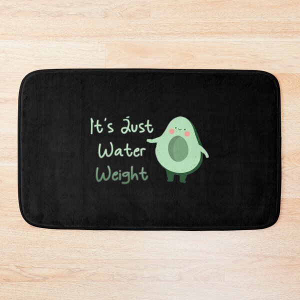 Item preview, Cute Avocado It_s Just Water Weight designed and sold by NextGenerationW.