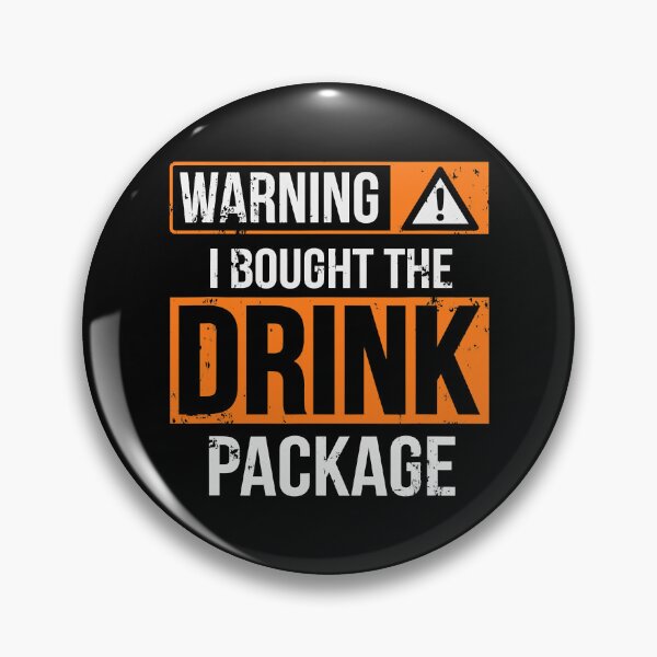Item preview, Warning I Bought The Drink Package Funny Vacation Drink Package designed and sold by fultond.