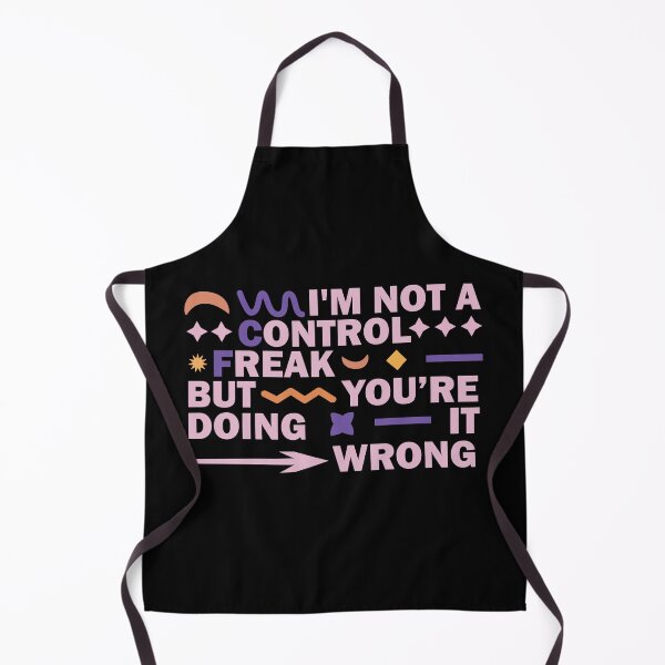 Item preview, I'm Not a Control Freak But You're Doing It Wrong designed and sold by Housestore.
