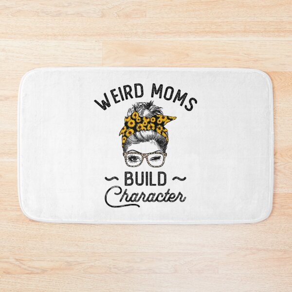 Item preview, Mommy, Weird Moms Build Character Funny Mom Messy Bun designed and sold by LuisPinHa.