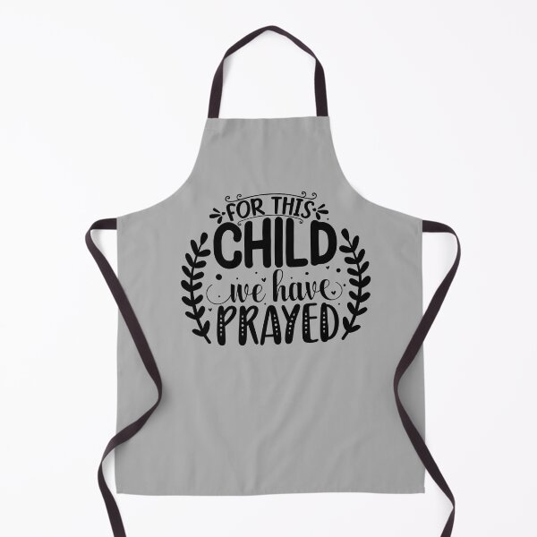 Item preview, for this child we have prayed,christian, faith, baby, bible verse, child, jesus, scripture, for this child, quote, children, we have prayed, bible, prayer, designed and sold by NAZIMNADIR.