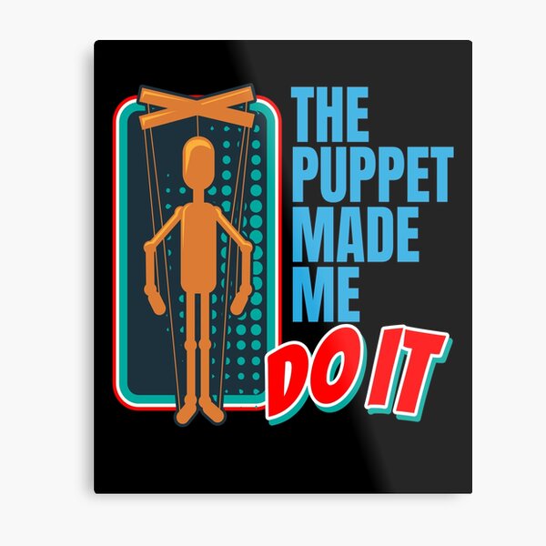 Artikel-Vorschau von Puppet Made Me Do Puppenspieler Puppe, designt und verkauft von MooonTees.