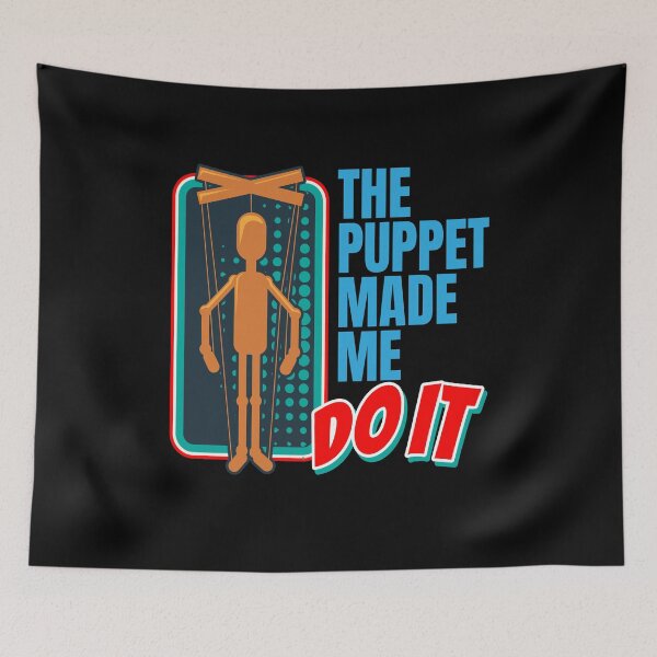 Item preview, Puppet Made Me Do Puppeteer Puppet designed and sold by MooonTees.