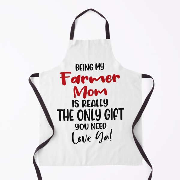 Item preview, Being My Farmer Mom Is Really The Only Gift You Need Mothers Day Birthday Funny Farmer designed and sold by EasyPrintGift.