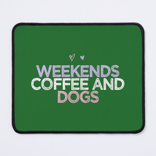 Item preview, Colored Hearts Funny Weekends Coffee And Dogs designed and sold by baby-boxing.