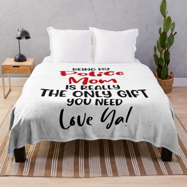 Item preview, Being My Police Mom Is Really The Only Gift You Need Mothers Day Birthday Funny Police designed and sold by EasyPrintGift.