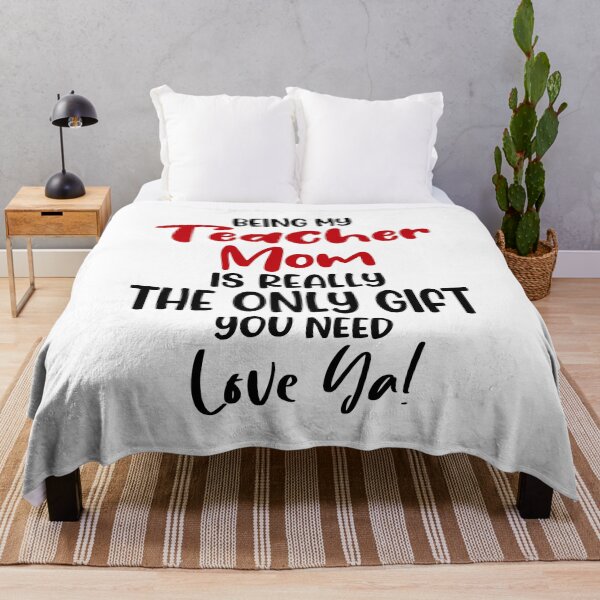 Item preview, Being My Teacher Mom Is Really The Only Gift You Need Mothers Day Birthday Funny Teacher designed and sold by EasyPrintGift.