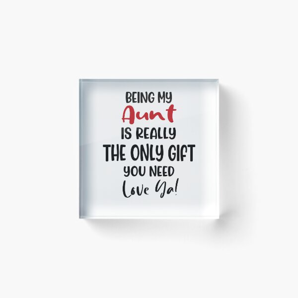 Item preview, Being My Aunt Is Really The Only Gift You Need Mothers Day Birthday Funny Aunt designed and sold by EasyPrintGift.