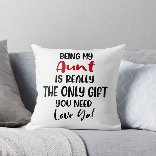 Item preview, Being My Aunt Is Really The Only Gift You Need Mothers Day Birthday Funny Aunt designed and sold by EasyPrintGift.