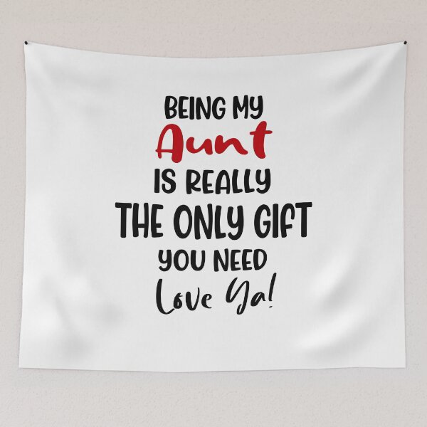 Item preview, Being My Aunt Is Really The Only Gift You Need Mothers Day Birthday Funny Aunt designed and sold by EasyPrintGift.