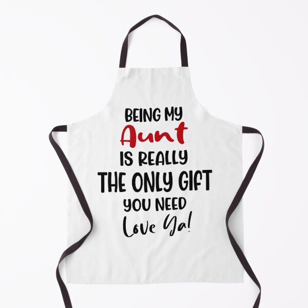 Item preview, Being My Aunt Is Really The Only Gift You Need Mothers Day Birthday Funny Aunt designed and sold by EasyPrintGift.