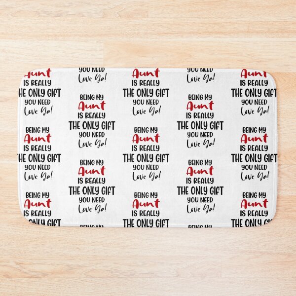 Item preview, Being My Aunt Is Really The Only Gift You Need Mothers Day Birthday Funny Aunt designed and sold by EasyPrintGift.