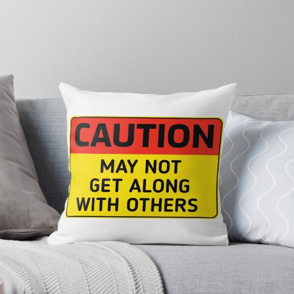 Item preview, Funny CAUTION MAY NOT GET ALONG WITH OTHERS humor sarcastic caution Sign stickers  designed and sold by cizito.