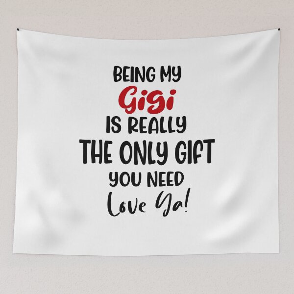 Item preview, Being My Gigi Is Really The Only Gift You Need Mothers Day Birthday Funny Grandma designed and sold by EasyPrintGift.