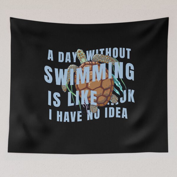 Item preview, A day without swimming is like just kidding i have no idea designed and sold by GrandmaApproved.