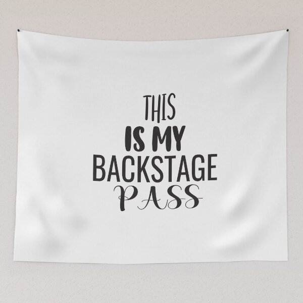 Item preview, THIS IS MY BACKSTAGE PASS designed and sold by karim82.