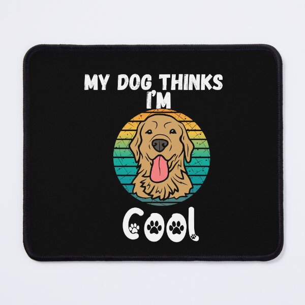 Item preview, My Dog Thinks I'm Cool - Funny Dog Lover Apparel Shirt designed and sold by dirlkhiat.
